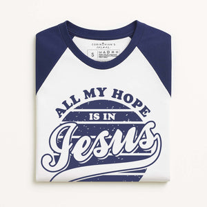 All my hope is in Jesus screenprinted on blue and white Christian baseball shirt