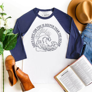 God's love for you is deeper than the ocean 3/4 sleeve raglan shirt for Christian women