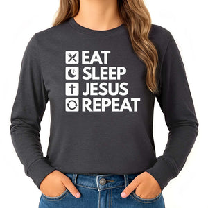 Long sleeve shirt in dark grey that reads with 'Eat Sleep Jesus Repeat'