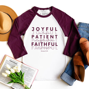 Joyful in hope, patient in affliction, and faithful in prayer 3/4 sleeve shirt