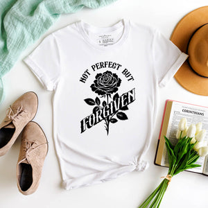 Not perfect just forgiven shirt on white