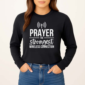 Black long-sleeve shirt with 'PRAYER is the strongest WIRELESS CONNECTION' text and design.