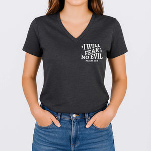Person wearing a black V-neck t-shirt with 'I Will Fear No Evil' text on a plain background
