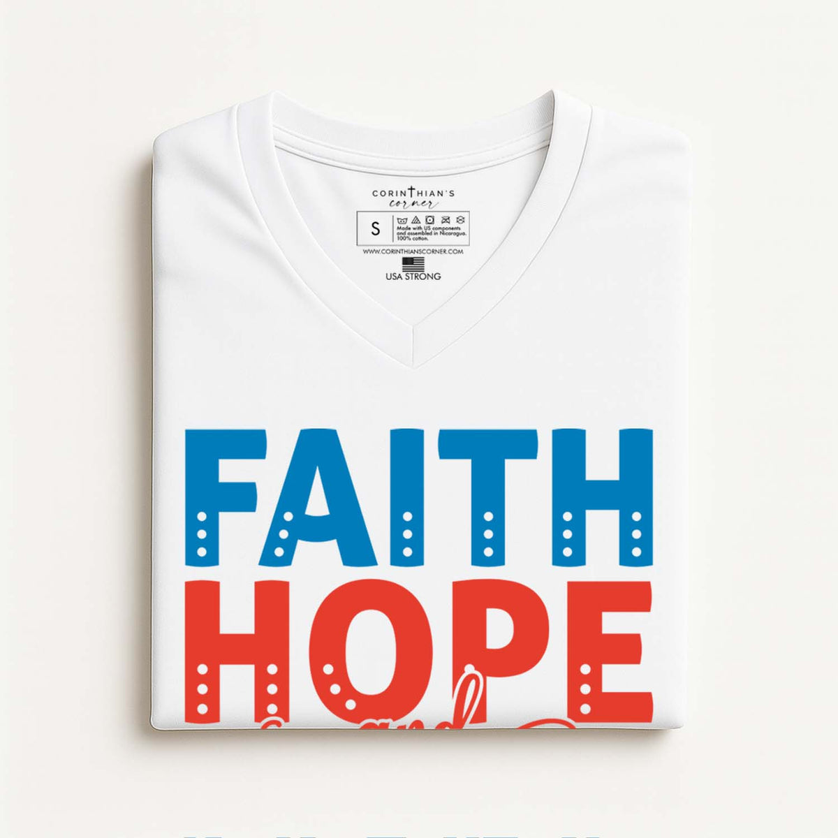 White t-shirt with 'FAITH HOPE and LOVE for our NATION' text in blue and red on a white background