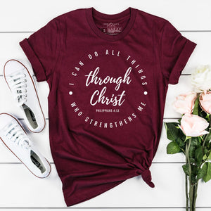Maroon t-shirt for Christians that reads I can do all things through Christ