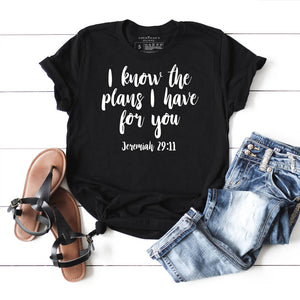 I know the plans I have for you black Christian shirt