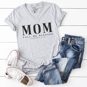 Grey v-neck shirt for Christian moms that reads call me blessed from Proverbs 31:28