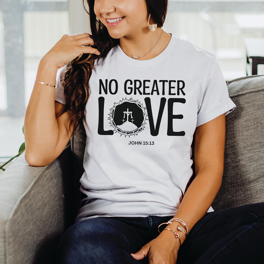 No greater love t-shirt inspired by John 15:13
