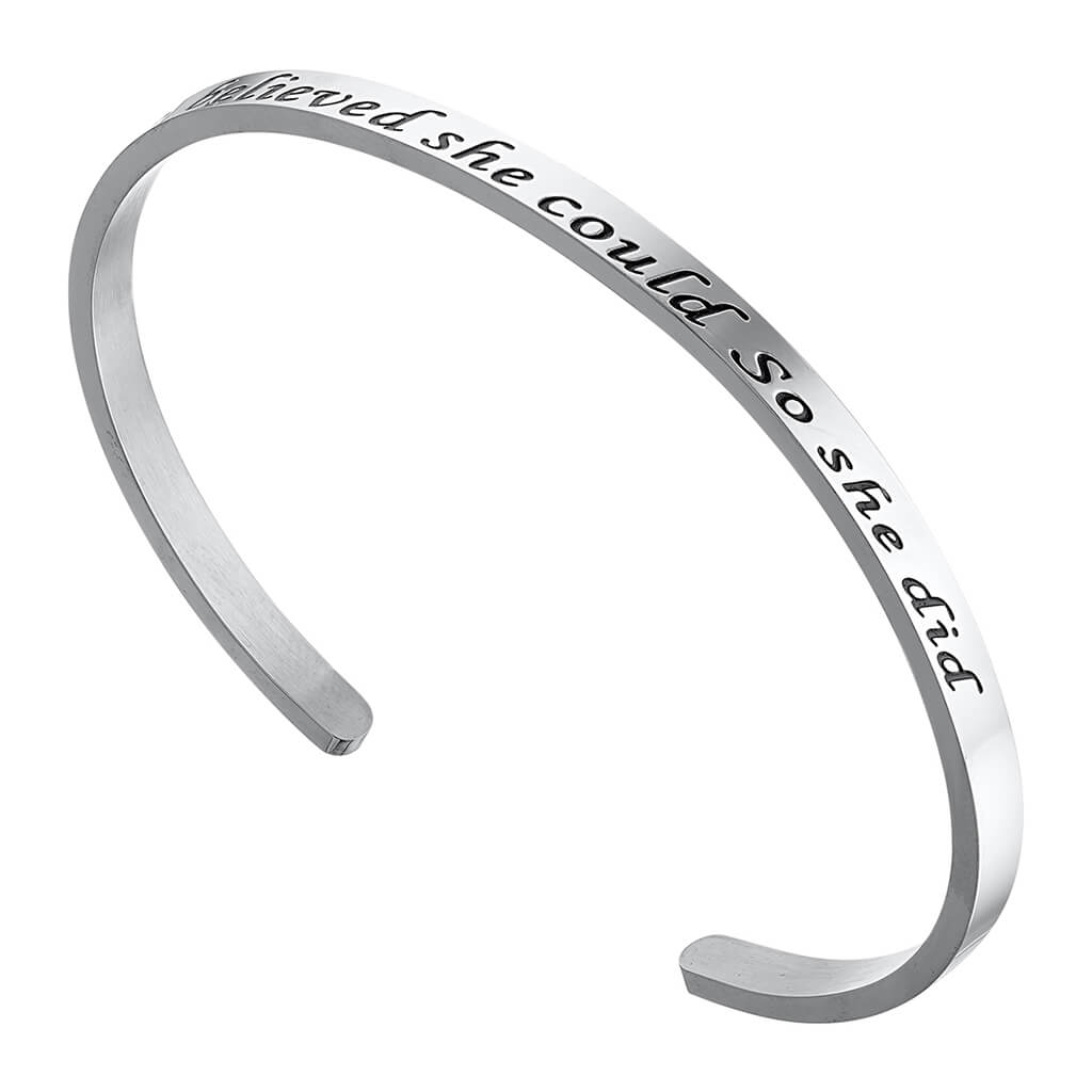 Stainless steel bracelet with the inscribed message 'she believed she could so she did'