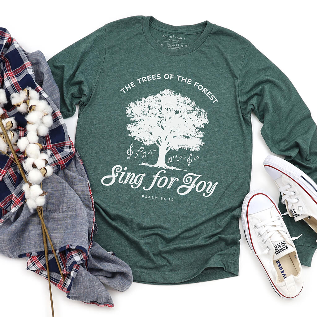 The trees of the forest sing for joy Psalm 96:12 long sleeve Christian top in green