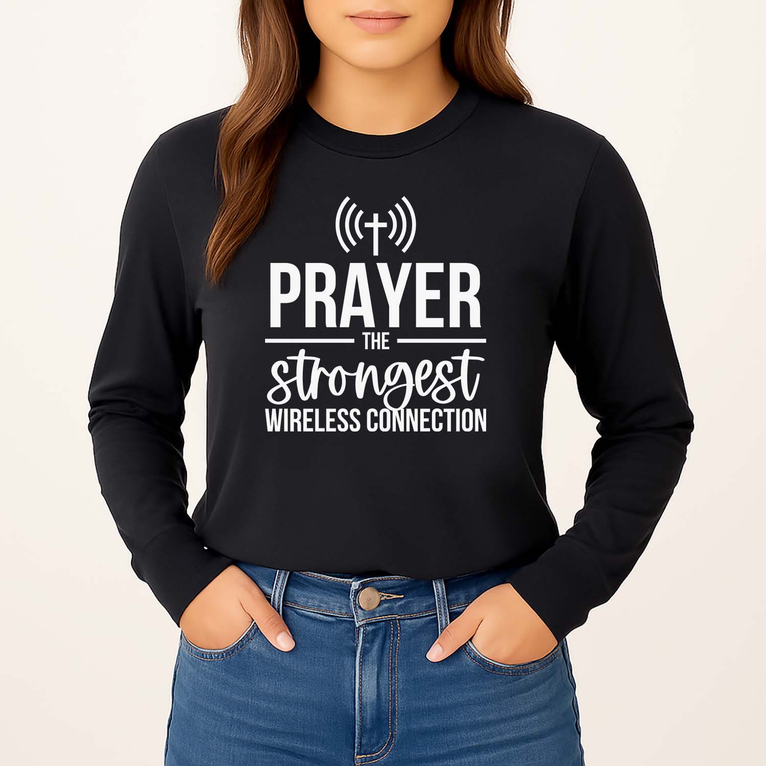 Prayer is the strongest wireless connection long sleeve shirt in black
