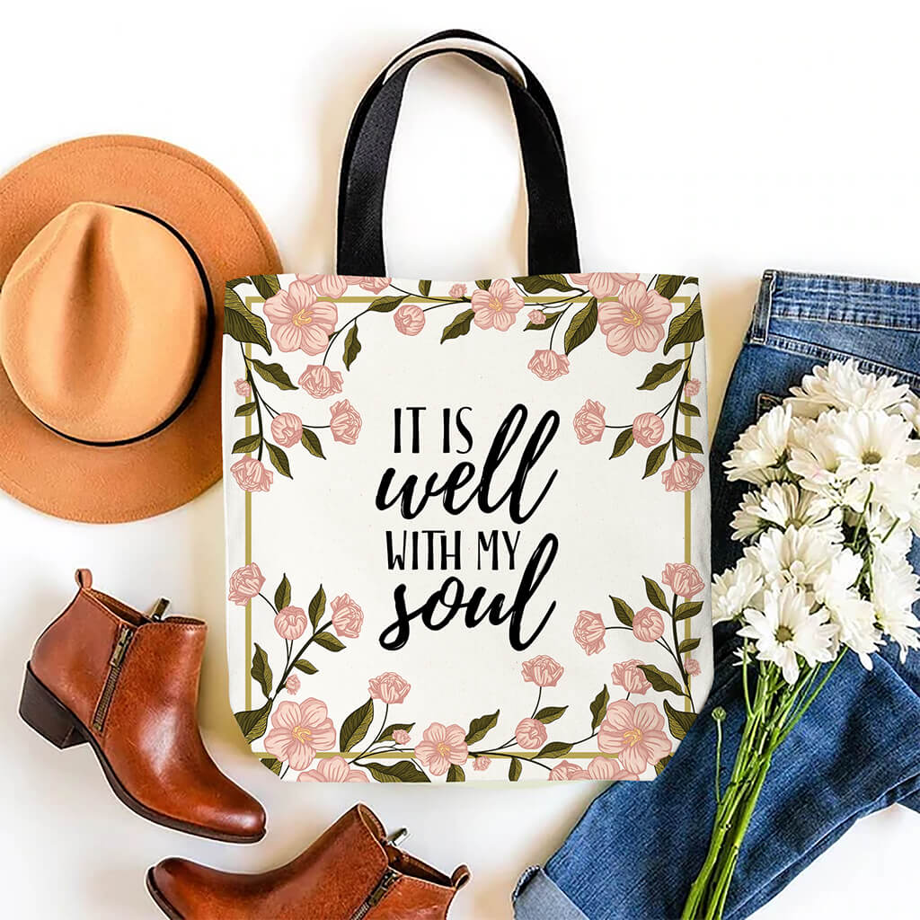 It Is Well With My Soul Verse Tote Bag It Is Well With My Soul Verse Tote Bag