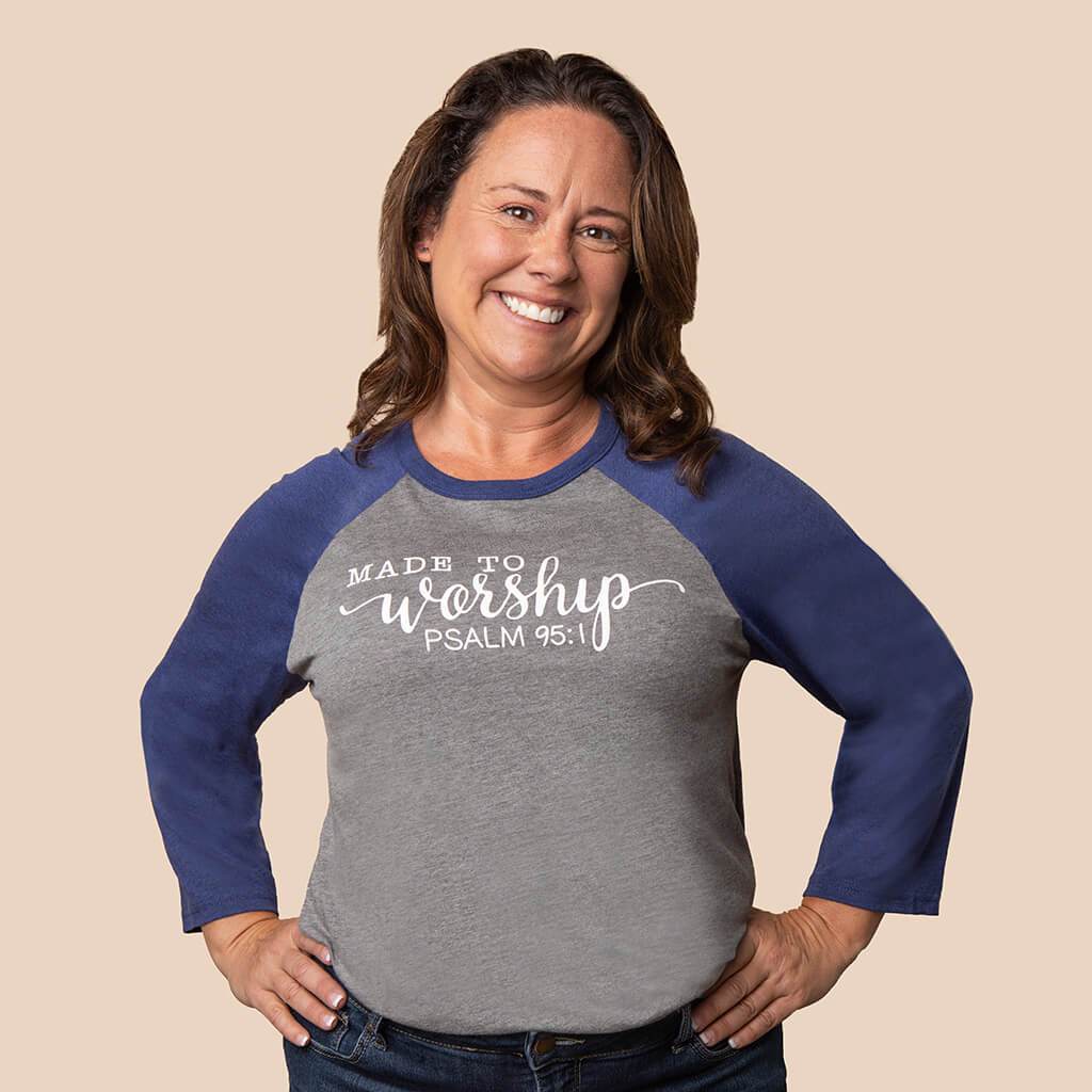 Made to worship Psalm 95:1 Bible verse on a blue and gray 3/4 sleeve raglan