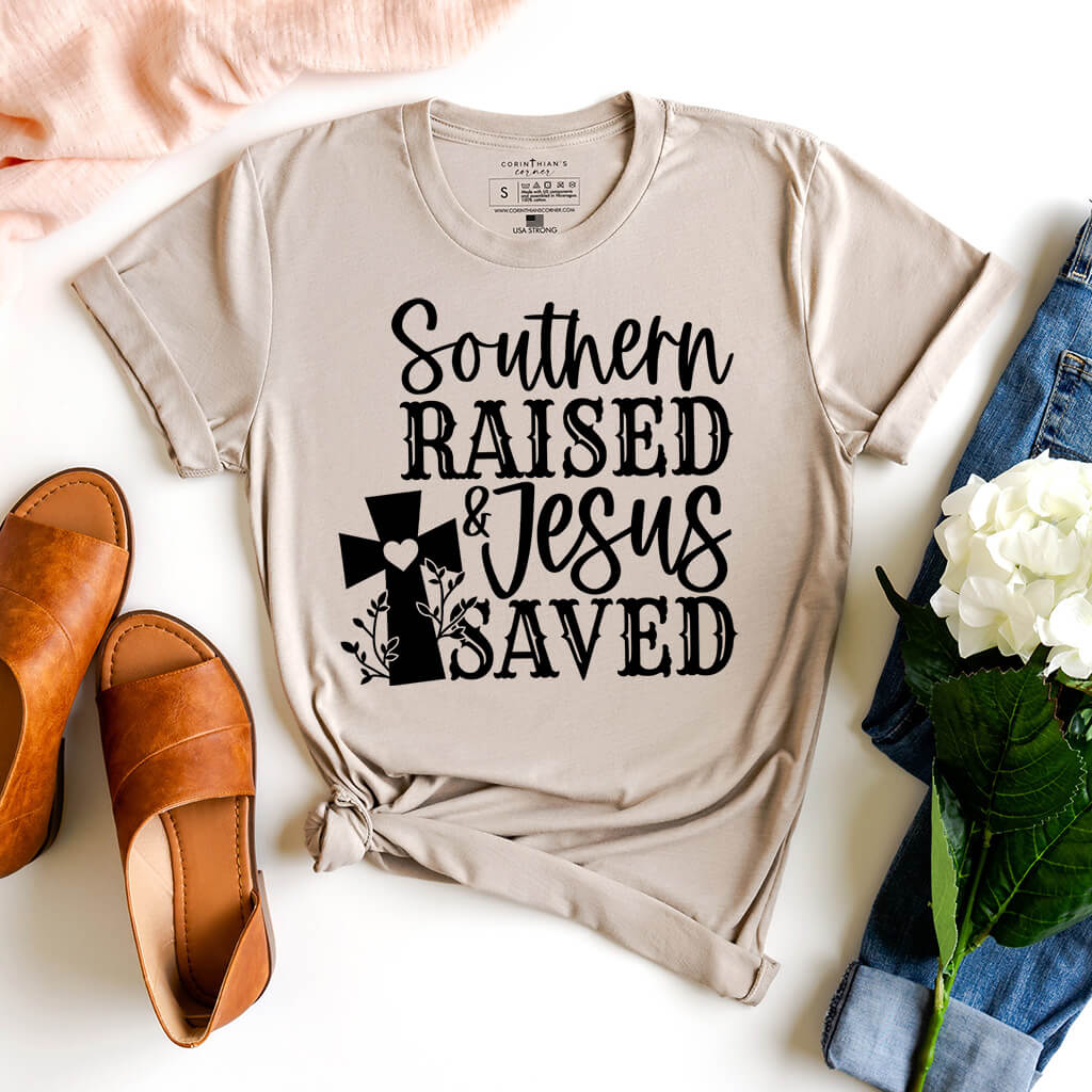 Tan Christian shirt for every Southern woman who was saved by Jesus