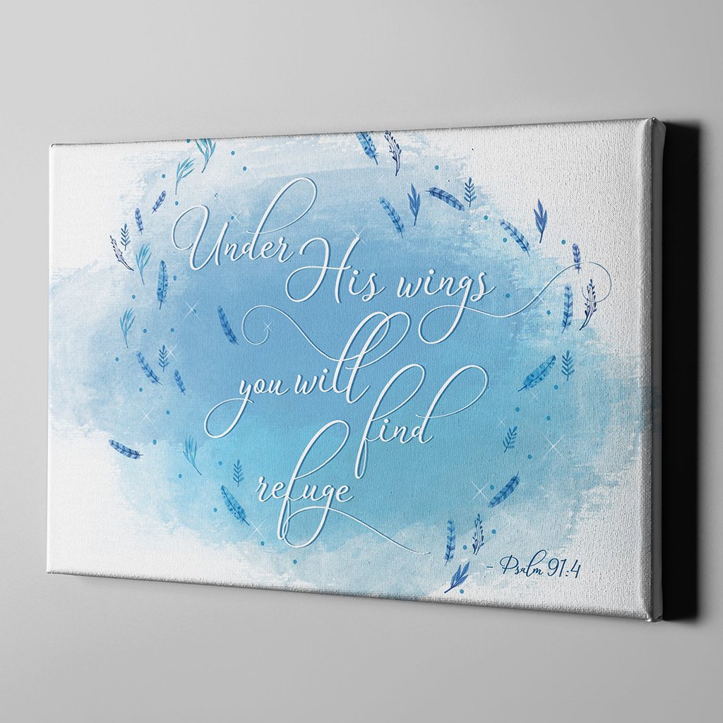 Subtle but powerful statement "under His wings you will find refuge" on premium gallery canvas
